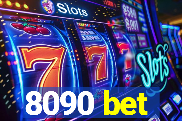 8090 bet